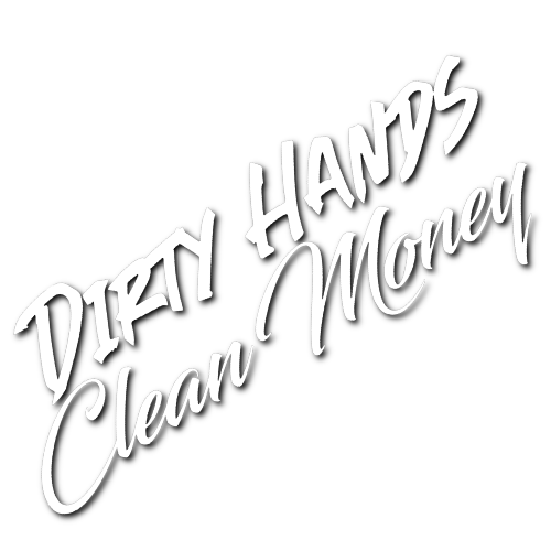 Dirty Hands Clean Money Sticker!