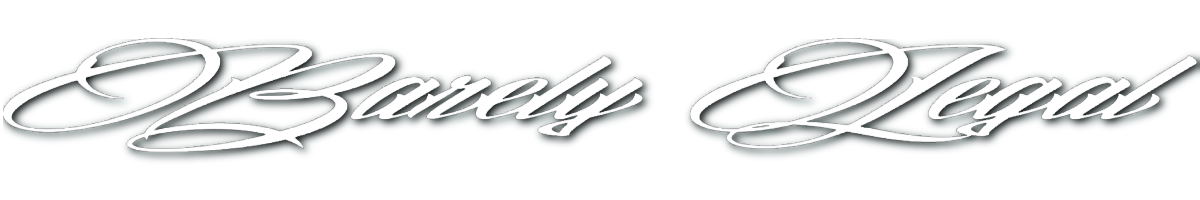 Barely Legal Banner!