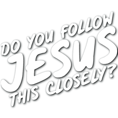 Do you Follow Jesus this Closely Sticker!