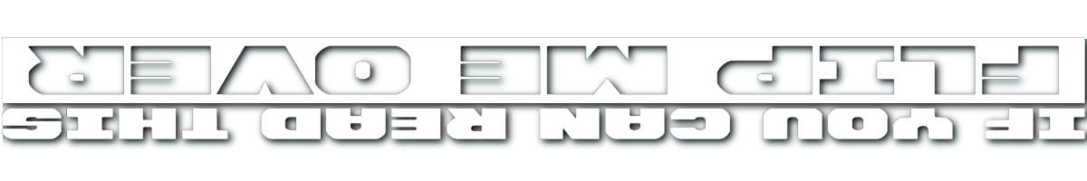 If You Can Read This, Flip Me Over Banner!