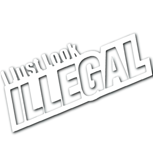 I Just Look Illegal Sticker!