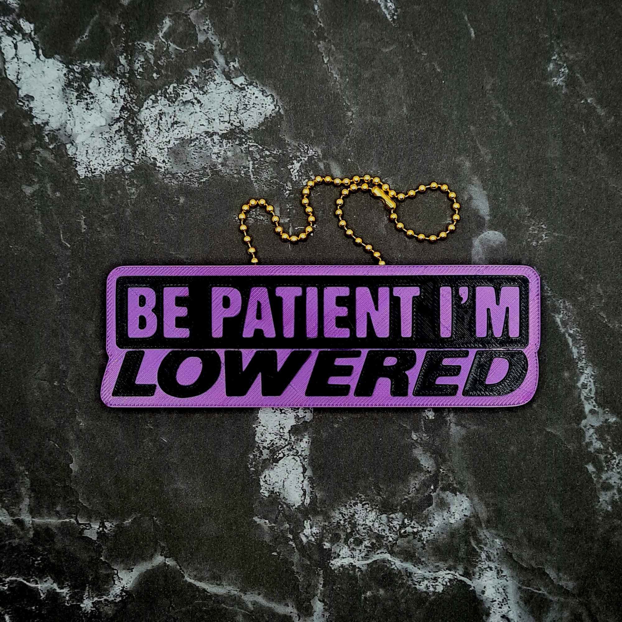 Be Patient I'm Lowered Charm!