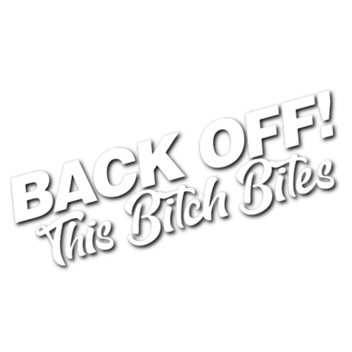 Back Off, This Bitch Bites Sticker!