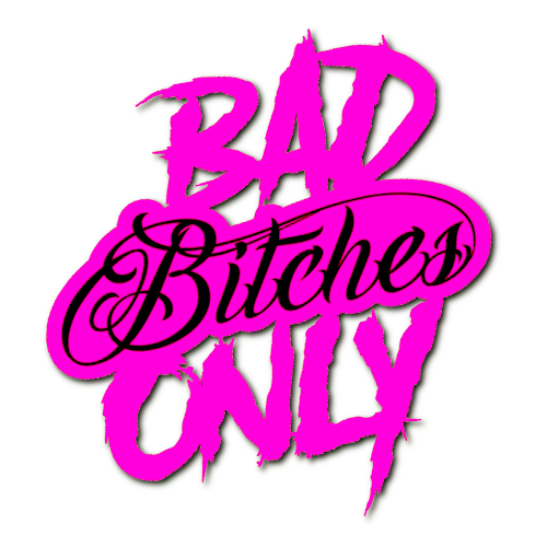 Bad Bitches Only Sticker! (Multicolour)