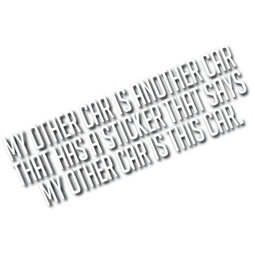 My Other Car Sticker!