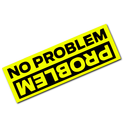 No Problem... Problem Sticker! (Multicolour)