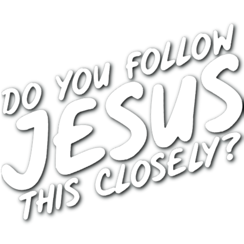 Do You Follow Jesus This Closely Sticker Jcreatenz 