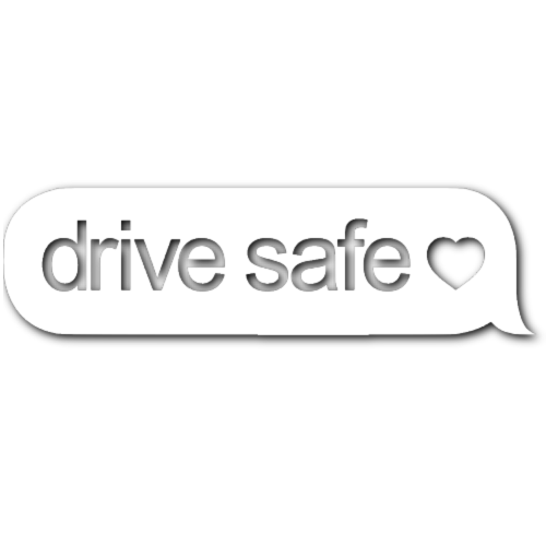drive safe Sticker!