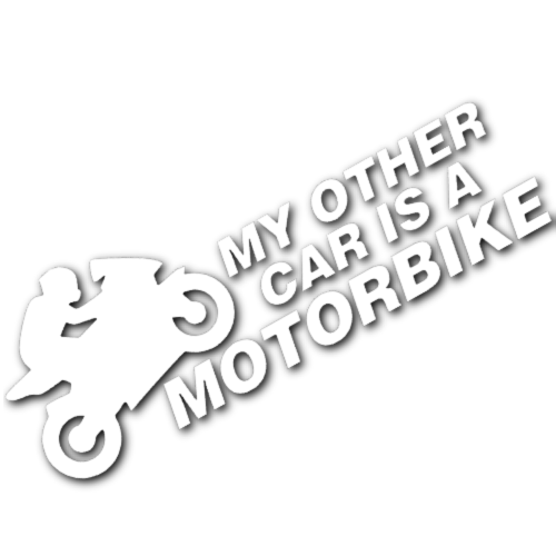 My Other Car is a Motorbike Sticker!