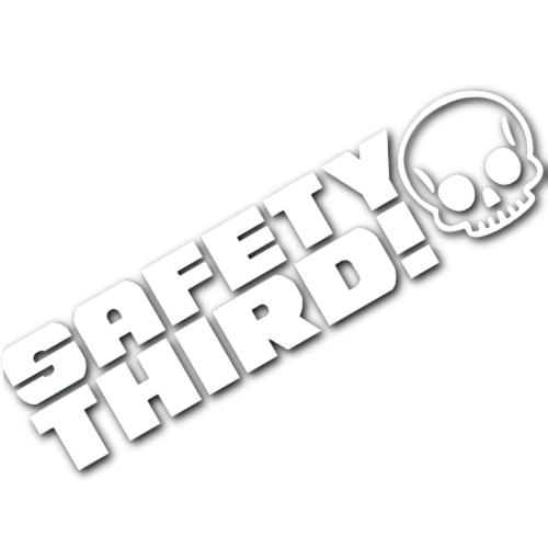 Safety Third Sticker!