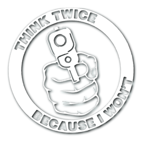 Think Twice Because I Won't Sticker!